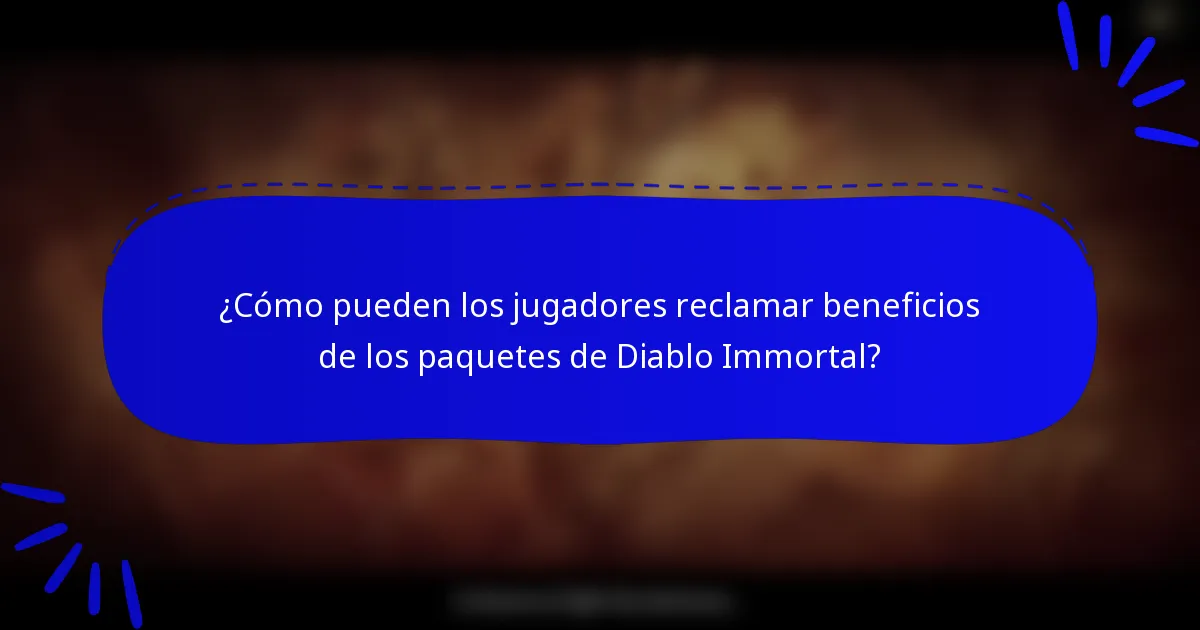 ¿Cómo pueden los jugadores reclamar beneficios de los paquetes de Diablo Immortal?