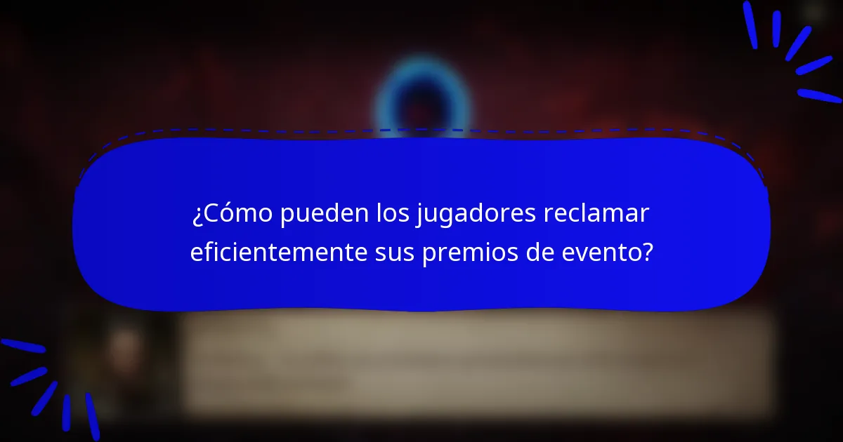 ¿Cómo pueden los jugadores reclamar eficientemente sus premios de evento?