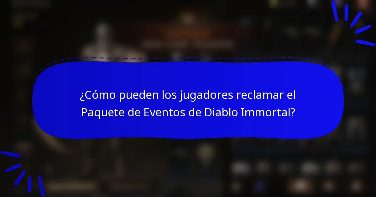 ¿Cómo pueden los jugadores reclamar el Paquete de Eventos de Diablo Immortal?