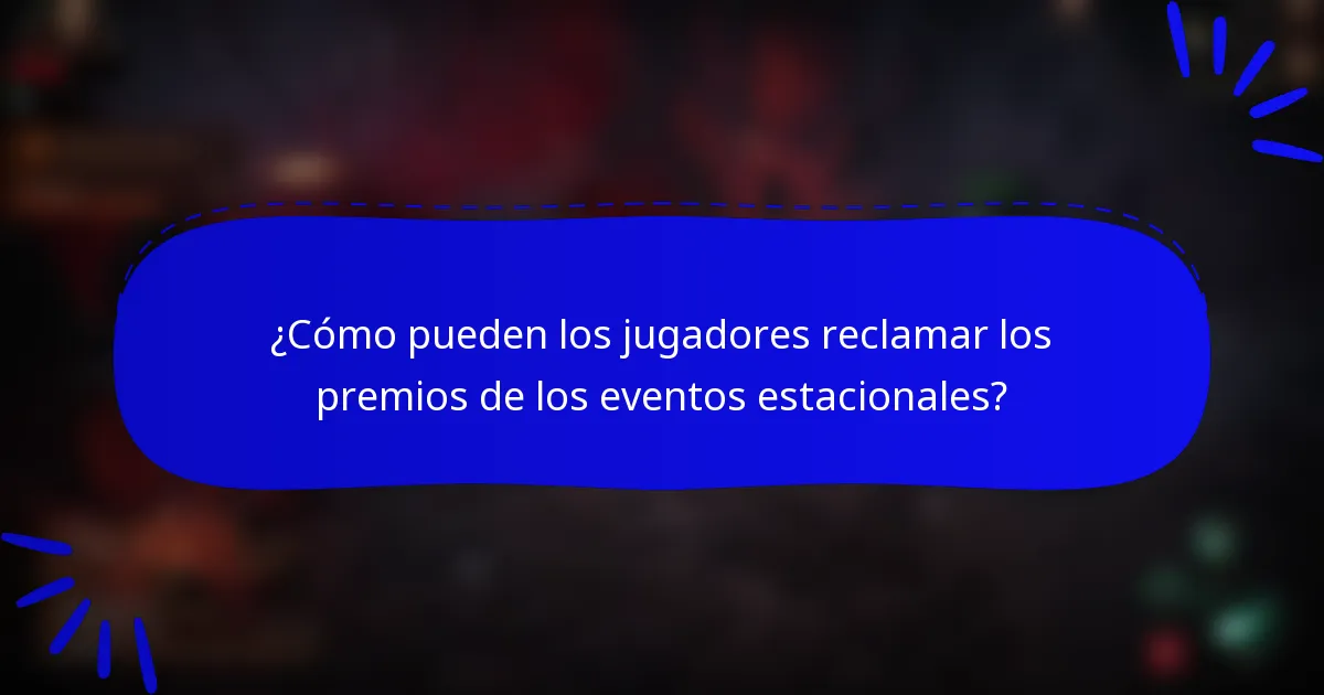 ¿Cómo pueden los jugadores reclamar los premios de los eventos estacionales?