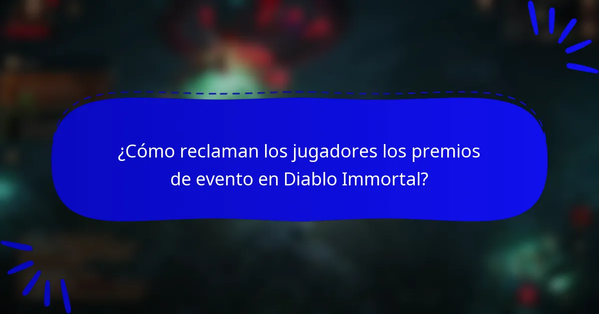 ¿Cómo reclaman los jugadores los premios de evento en Diablo Immortal?