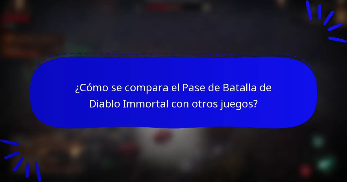 ¿Cómo se compara el Pase de Batalla de Diablo Immortal con otros juegos?