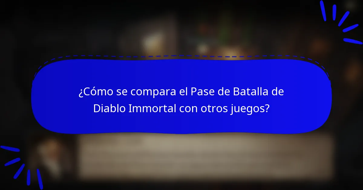 ¿Cómo se compara el Pase de Batalla de Diablo Immortal con otros juegos?