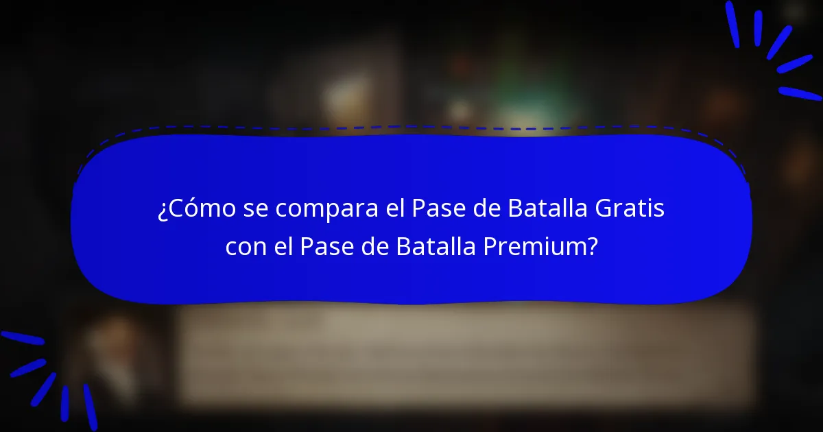 ¿Cómo se compara el Pase de Batalla Gratis con el Pase de Batalla Premium?