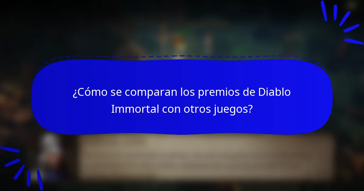 ¿Cómo se comparan los premios de Diablo Immortal con otros juegos?