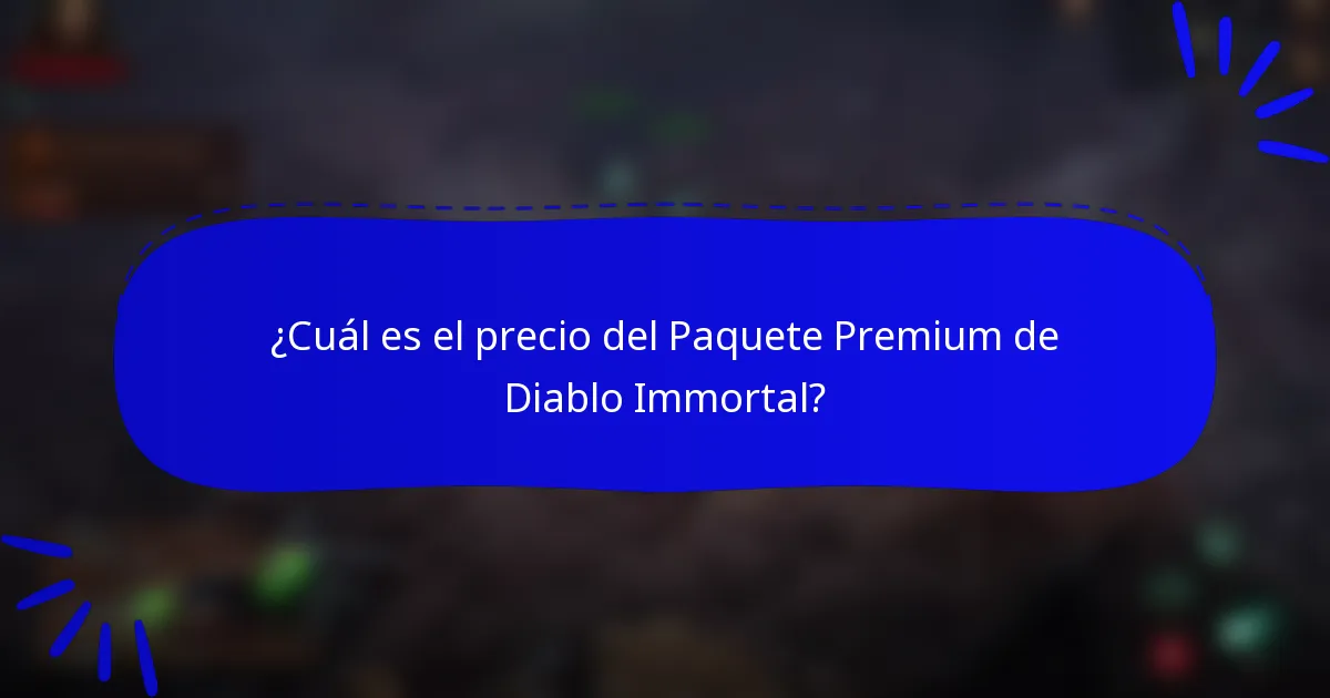 ¿Cuál es el precio del Paquete Premium de Diablo Immortal?