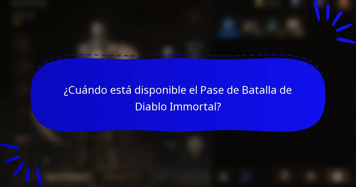 ¿Cuándo está disponible el Pase de Batalla de Diablo Immortal?