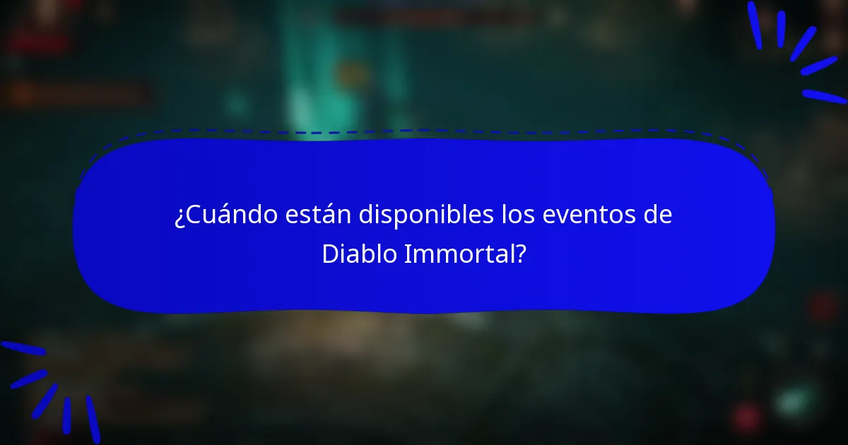 ¿Cuándo están disponibles los eventos de Diablo Immortal?
